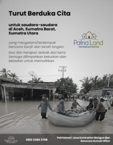 Poster ucapan turut berduka cita Patria Land untuk korban banjir dan longsor di Aceh dan Sumatera